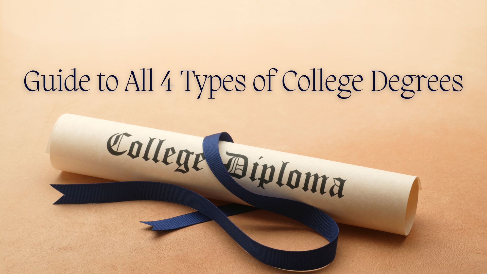 2023 Guide To All 4 Types Of College Degrees